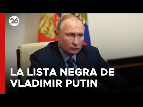 La lista negra de Vladimir Putin