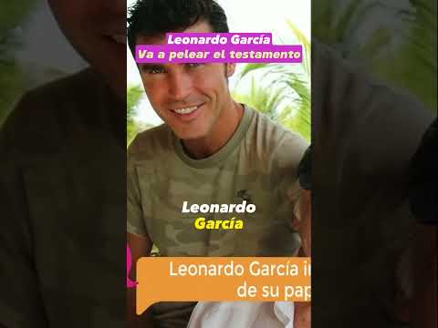 Leonardo García vs. testamento de Andrés: ¡Drama familiar!