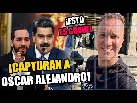 ¡DE TERROR! Regimen CAPTURA al Youtuber Oscar Alejandro, EL SALVADOR NO ES LA DICTADURA
