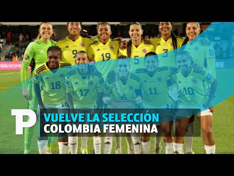 Vuelve la Selección Colombia Femenina | 02.12.23 | Telepacífico Noticias