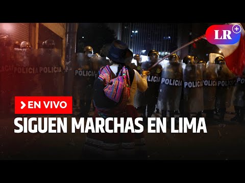 Protestas EN VIVO: siguen las marchas en Lima | EN VIVO | #EnDirectoLR