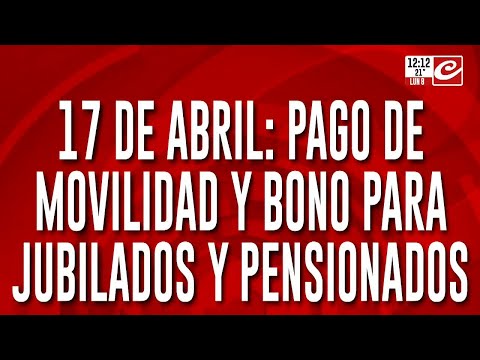 17 de abril: pago de movilidad y bono para jubilados y pensionados