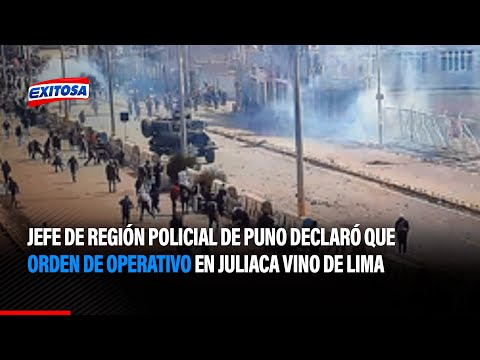 Jefe de región policial de Puno declaró que orden de operativo en Juliaca vino de Lima