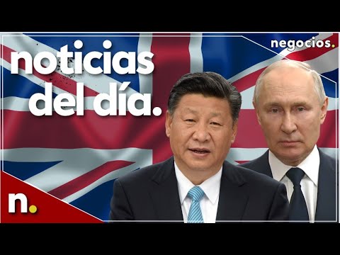 Noticias del día: Xi no abandona a Putin, China compra más oro y la debilidad en Reino Unido
