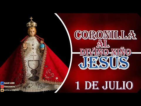 Coronilla al Divino Niño Jesús 1 de julio