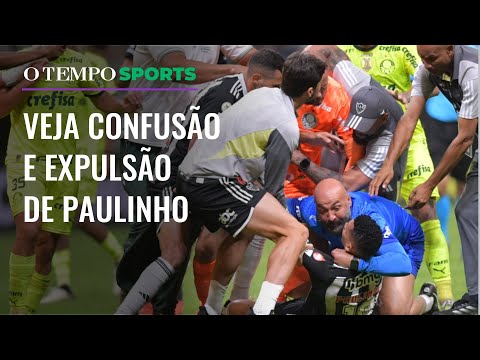 Atlético X Palmeiras: Paulinho é expulso em meio à confusão entre jogadores fecha jogo