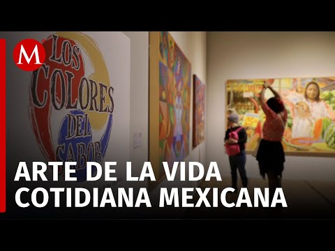 Exposición Los Colores del Sabor celebra la vida cotidiana en México