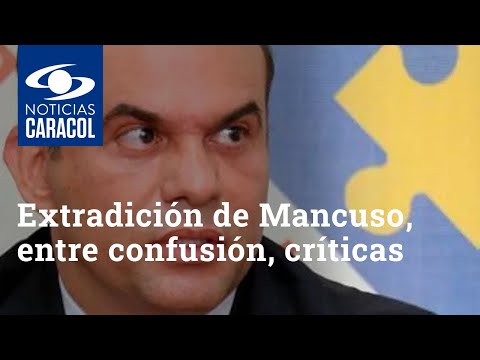 Extradición de Salvatore Mancuso, entre confusión, críticas y lupa de la Procuraduría