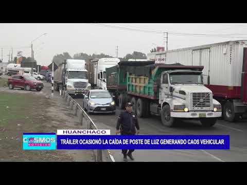 Huanchaco: Tráiler ocasionó la caída de poste de luz generando caos vehicular