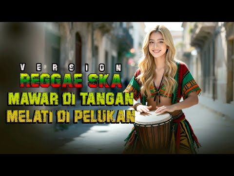 DANGDUT_MAWAR DI TANGAN MELATI DI PELUKAN_Nais Larasati_Cover Raggae Version_Video Cover