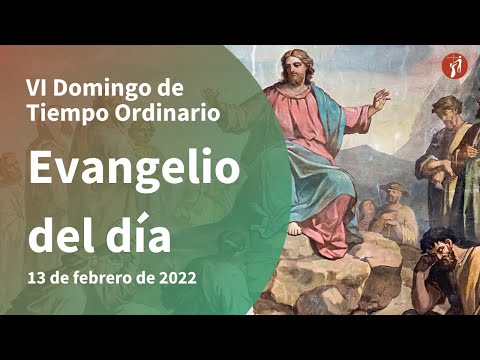 Evangelio 13/02/2022