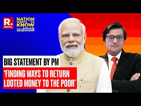 PM Modi’s Big Disclosure To Arnab: Finding Ways To Return Looted Money To The Poor | #PMModiAndArnab