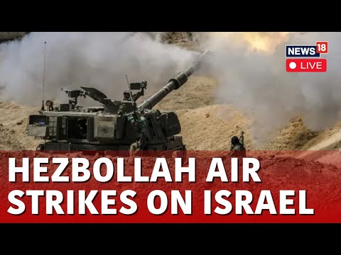 Israel Vs Hezbollah LIVE | Hezbollah Launches Rockets, Drones Into Israel As US Warns Iran | N18L
