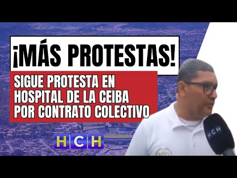 Continúa protesta sindical en hospital D'Antoni en La Ceiba, exigiendo Contrato Colectivo