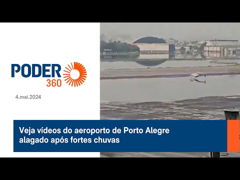 Veja vídeos do aeroporto de Porto Alegre alagado após fortes chuvas