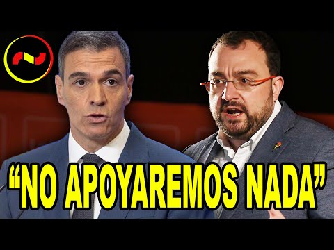 El socialista Barbón AMENAZA a Pedro Sánchez: “No apoyaremos nada”