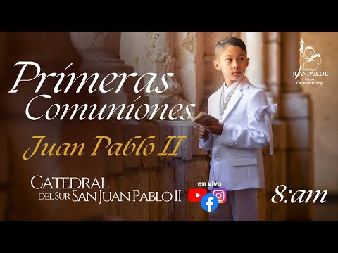 EN VIVOPRIMERAS COMUNIONES SAN JUAN PABLO II I PadreOscarDeLaVega