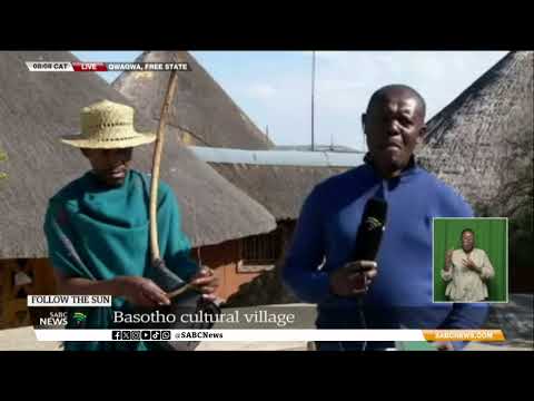 Follow The Sun | Basotho cultural village offers a unique SA experience