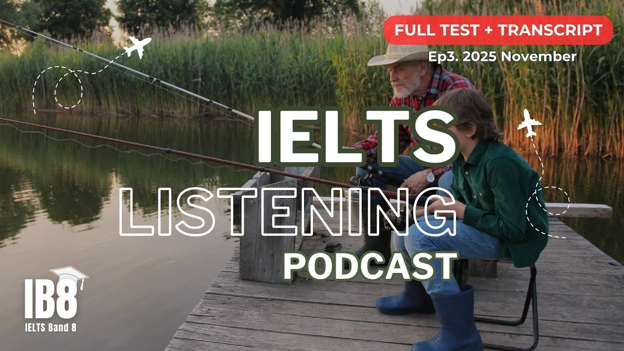 IELTS Listening Podcast Full Test Nov #3 | Luyện nghe tiếng Anh thụ động | IELTS Test & ASMR #ib8
