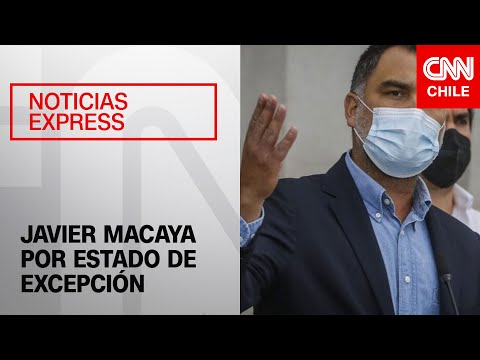 Macaya advierte sobre el Estado de Excepción: “En las actuales condiciones, lo rechazaríamos”