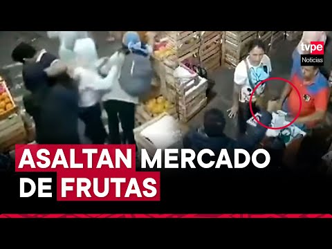 La Victoria: delincuentes asaltan Mercado Mayorista de Frutas a mano armada