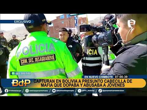 BDP Capturan en Bolivia a sujeto acusado de asesinar a joven y producir material ilícito con menores