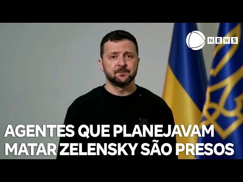 Ucrânia anuncia detenção de agentes que planejavam matar Zelensky