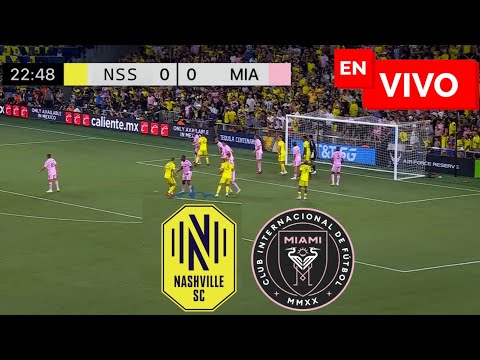 Nashville vs Inter Miami EN VIVO / Juega Messi Concacaf Champions 2024