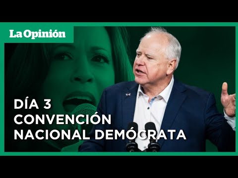 DNC 2024 EN ESPAÑOL: Día 3 - Convención Nacional Demócrata | La Opinión