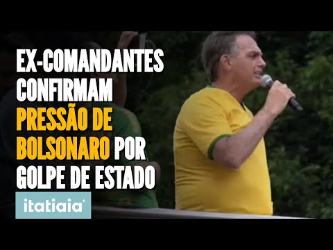 EX-COMANDANTES DO EXÉRCITO CONFIRMAM PRESSÃO DE BOLSONARO POR GOLPE DE ESTADO