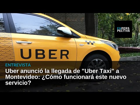 Uber anunció la llegada de Uber Taxi a Montevideo: ¿Cómo funcionará este nuevo servicio