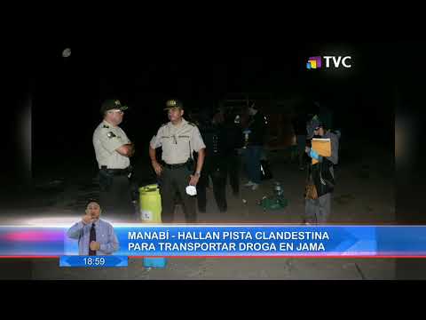 En Manabí hallan pista clandestina para transportar droga en Jama