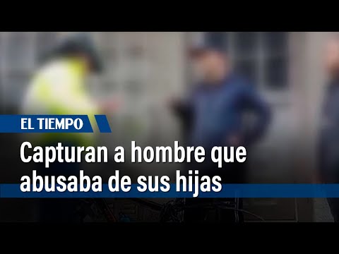 Capturan a hombre que abusaba de sus hijas de 11 y 14 años en San Cristóbal | El Tiempo