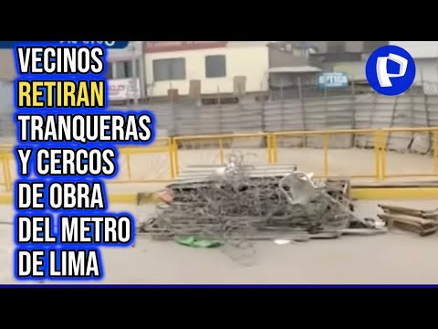 BDP EN VIVO Ate: Vecinos retiran tranqueras y rejas de obras de Metro de Lima