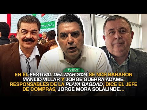 EN EL FESTIVAL DEL MAR 2024 SE NOS BAÑARON MANLIO VILLAR Y JORGE GUERRA ADAME: JORGE MORA SOLALINDE…