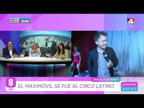 8AM - El Maximóvil se fue al Circo Latino