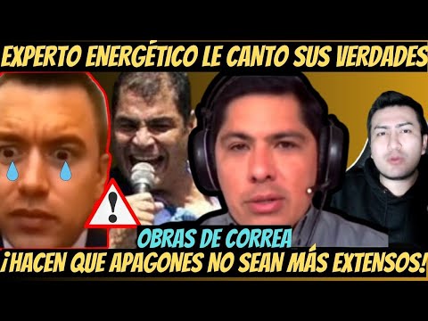 Experto Energético afirma que el Gob. De Daniel Noboa Miente La obra de Rafael Correa si funciona