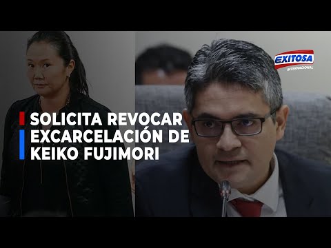 Fiscal Domingo Pérez solicita revocar excarcelación de Keiko Fujimori