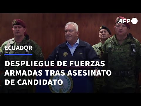 Ecuador despliega Fuerzas Armadas tras asesinato de un candidato presidencial | AFP