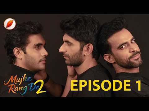 Shikhar’s Secret Past | Mujhe Rang De S2 Ep 1 | Trending Indian BL LGBTQ Gay Series