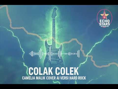 COLAK COLEK - CAMELIA MALIK (Cover AI Versi Hard Rock)