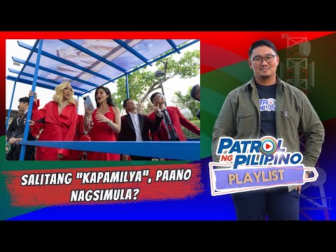 Salitang Kapamilya, paano nagsimula? | Patrol ng Pilipino Playlist Vol. 32: Forever Kapamilya