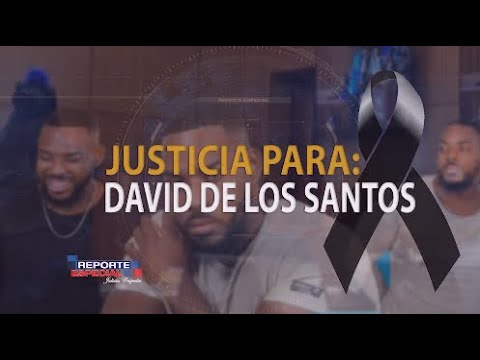 Reporte Especial: Justicia para David de Los Santos 2/3