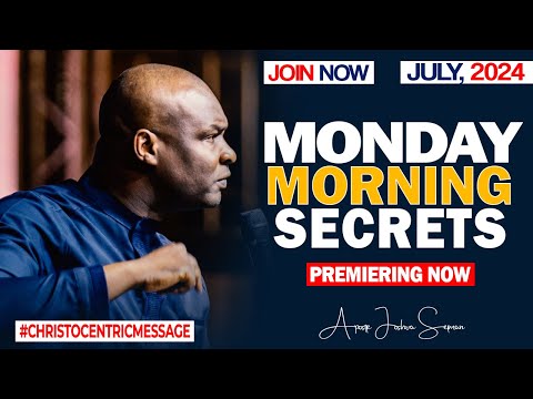 MONDAY SECRETS, 8TH JULY 2024 - Apostle Joshua Selman Commanding Your Morning