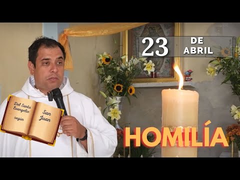 EVANGELIO DE HOY martes 23 de abril del 2024 - Padre Arturo Cornejo