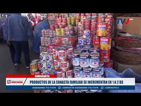 PRODUCTOS DE LA CANASTA FAMILIAR SE INCREMENTAN EN 1 A 2 BS