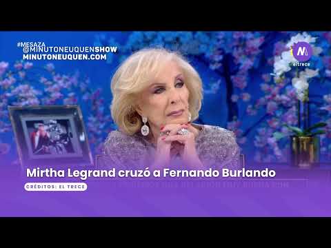 Mirtha Legrand puso a Burlando contra la pared por su defensa a Juan Darthés - Minuto Neuquén Show