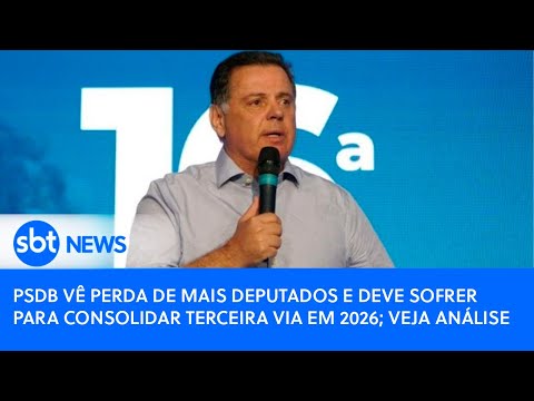 PSDB vê perda de mais deputados e deve sofrer para consolidar terceira via em 2026; veja análise