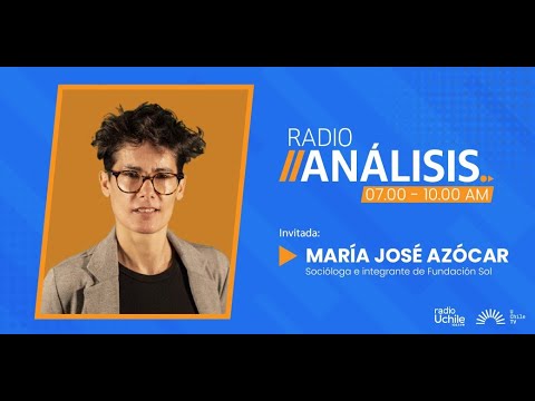 María José Azócar - Primera edición radioanálisis 11-04-2024