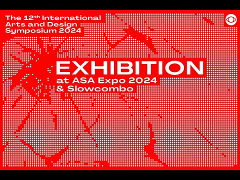 College of Design RSU Exhibition12thsymposiumatASAexpo2024Slowcombo